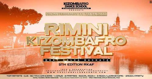 RIMINI KIZOMBAFRO meet SALSA /BACHATA 2022 ALL IN ONE VENUE RKAF 5TH EDITION