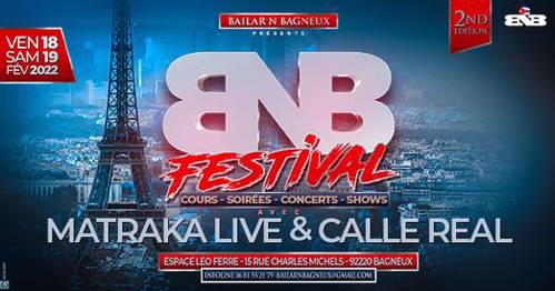 BNB Festival 2022 à Bagneux 92 | 2eme édition, BNB fête ses 5 ans !!!