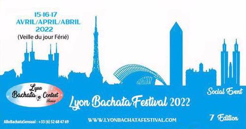 Lyon Bachata Festival 15-16-17 Avril 2022 France