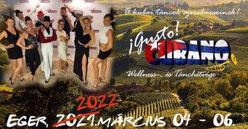 ¡Gusto Cubano! Tánc, Mámor, Eger!  2022 /// Hotel Eger & Park