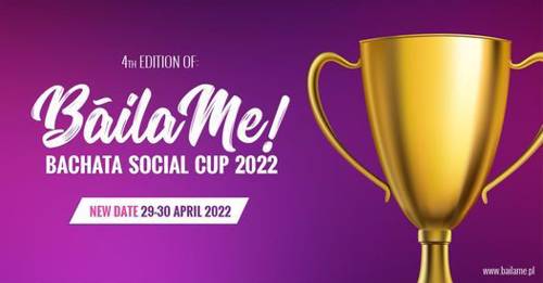 BáilaMe Bachata Social CUP 2022 - 29-30.04.2022