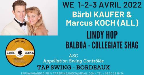 Week-end danse LINDY HOP - BALBOA - COLLEGIATE SHAG - MARCUS & BÄRBL - CLARIBOL STOMPERS BORDEAUX